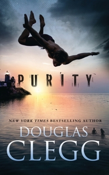 Purity - Book #1 of the Dark Coming of Age