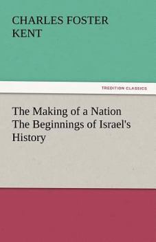 Paperback The Making of a Nation the Beginnings of Israel's History Book