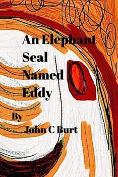 Paperback An Elephant Seal Named Eddy. Book