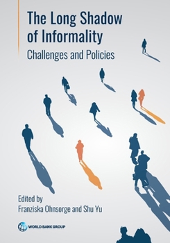 Paperback The Long Shadow of Informality: Challenges and Policies Book