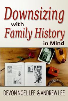 Paperback Downsizing With Family History in Mind Book