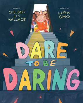 Hardcover Dare to Be Daring: A Picture Book