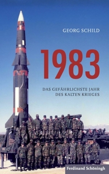 Paperback 1983: Das Gefährlichste Jahr Des Kalten Krieges [German] Book