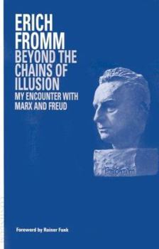 Paperback Beyond the Chains of Illusion: My Encounter with Marx and Freud Book