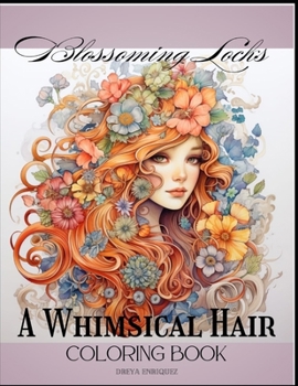 Paperback Blossoming Locks: A Whimsical Hair Coloring Book