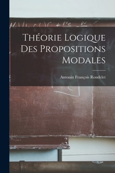 Paperback Théorie Logique Des Propositions Modales [French] Book