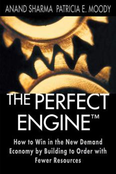 Paperback The Perfect Engine: Driving Manufacturing Breakthroughs with the Globa Book