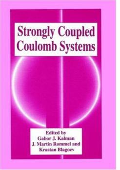 Hardcover Strongly Coupled Coulomb Systems Book