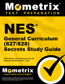 Paperback NES General Curriculum (827/828) Secrets Study Guide: NES Review and Practice Exam for the National Evaluation Series Tests Book