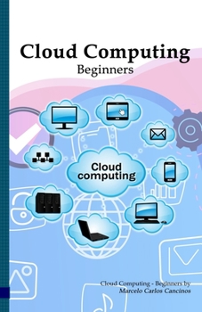 Paperback Cloud Computing: Beginners: White Edition Book