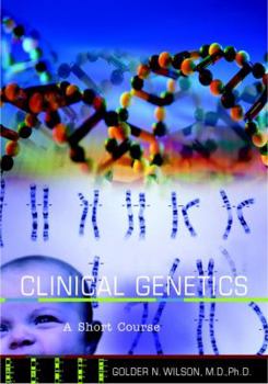 Paperback Clinical Genetics: A Short Course Book