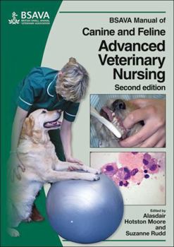 Paperback BSAVA Manual of Canine and Feline Advanced Veterinary Nursing Book