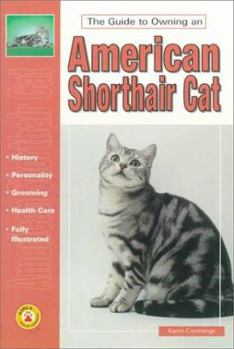 Paperback The Guide to Owning an American Shorthair Cat Book