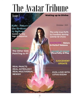 Paperback The Avatar Tribune Issue One: Waking uP to Divine Book