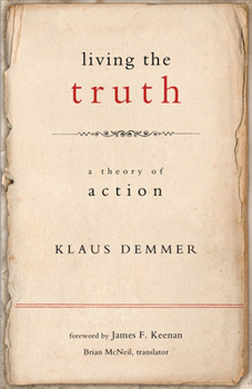 Paperback Living the Truth: A Theory of Action Book