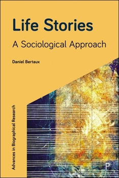 Hardcover Life Stories: A Sociological Approach Book