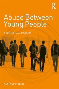 Paperback Abuse Between Young People: A Contextual Account Book