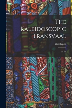 Paperback The Kaleidoscopic Transvaal: 2d Ed Book