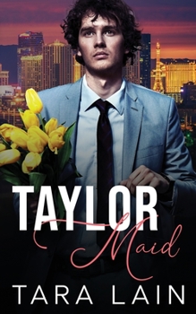 Paperback Taylor Maid: A Marry-by-Midnight, Mistaken Identity, MM Romance Book