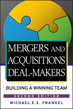 Hardcover Mergers and Acquisitions Deal-Makers: Building a Winning Team Book
