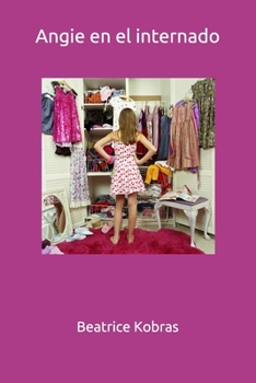 Angie en el internado (Spanish Edition)