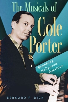 The Musicals of Cole Porter: Broadway, Hollywood, Television