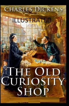 Paperback The Old Curiosity Shop Illustrated Book