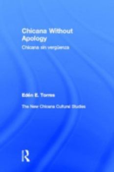 Hardcover Chicana Without Apology: The New Chicana Cultural Studies Book
