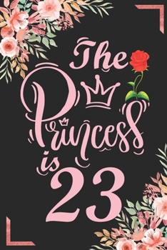 The Princess Is 23: 23rd Birthday & Anniversary Notebook Flower Wide Ruled Lined Journal 6x9 Inch ( Legal ruled ) Family Gift Idea Mom Dad or Kids in Holidays - Marble & Red Love Flowers Cover