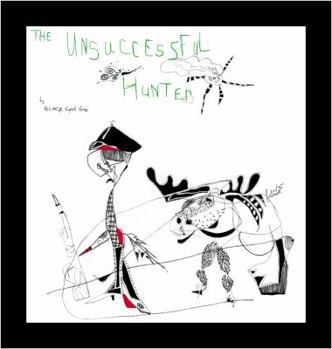Unknown Binding The Unsuccessful Hunter Picture Book