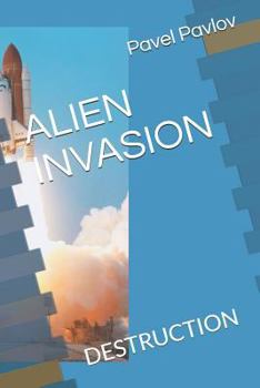 Paperback Alien Invasion: Destruction Book