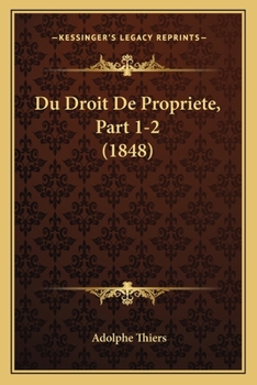 Paperback Du Droit De Propriete, Part 1-2 (1848) [French] Book