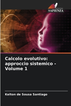 Paperback Calcolo evolutivo: approccio sistemico - Volume 1 [Italian] Book