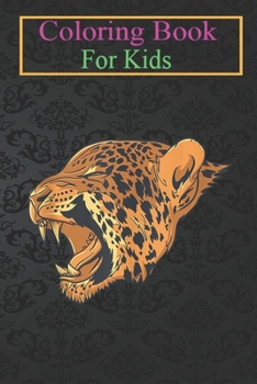 Paperback Coloring Book For Kids: Leopard Face Head Cheetahs Jaguars Big Cat Wild Animal Lover Animal Coloring Book: For Kids Aged 3-8 (Fun Activities f Book