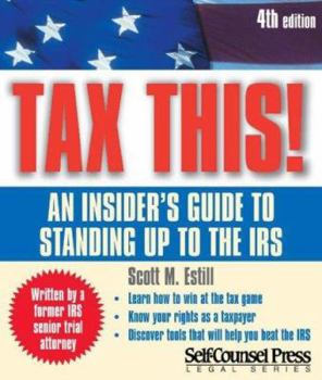 Paperback Tax This!: An Insider's Guide to Standing Up to the IRS Book