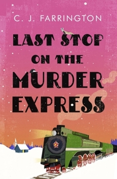 Hardcover Last Stop on the Murder Express Book