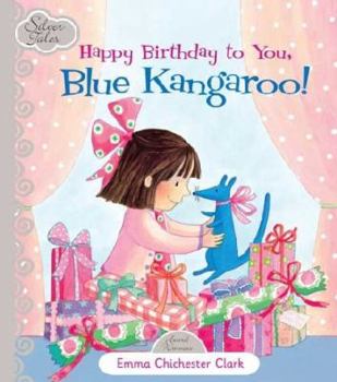 Hardcover Happy Birthday to You Blue Kangaroo (Silver Tales Series) Book