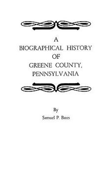 Paperback Biographical History of Greene County, Pennsylvania Book