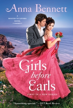 Girls Before Earls - Book #1 of the Rogues to Lovers