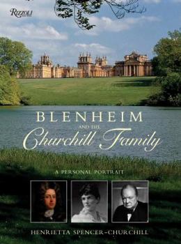 Hardcover Blenheim and the Churchill Family: A Personal Portrait Book