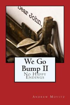 Paperback We Go Bump II: No Happy Endings Book