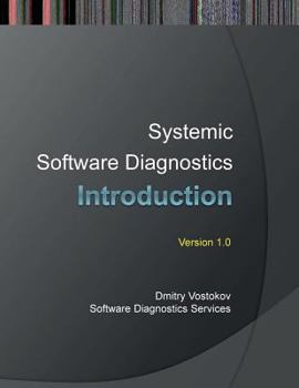 Paperback Systemic Software Diagnostics: An Introduction Book