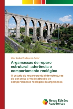 Paperback Argamassas de reparo estrutural: aderência e comportamento reológico [Portuguese] Book
