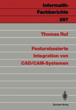 Paperback Featurebasierte Integration Von Cad/Cam-Systemen [German] Book