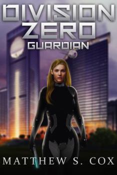 Guardian - Book #4 of the Division Zero