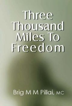 Hardcover Three Thousand Miles to Freedom Book