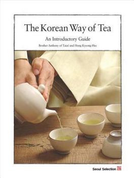 Paperback The Korean Way of Tea: An Introductory Guide Book