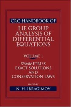 Paperback CRC Handbook of Lie Group Analysis of Differential Equations, Volume I: Symmetries, Exact Solutions, and Conservation Laws Book