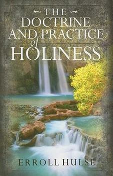 Paperback The Doctrine and Practice of Holiness Book