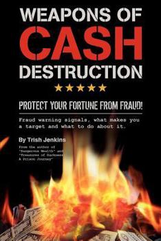 Paperback Weapons of Cash Destruction: Protect your Fortune from Fraud! Book